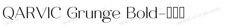 QARVIC Grunge Bold字体转换